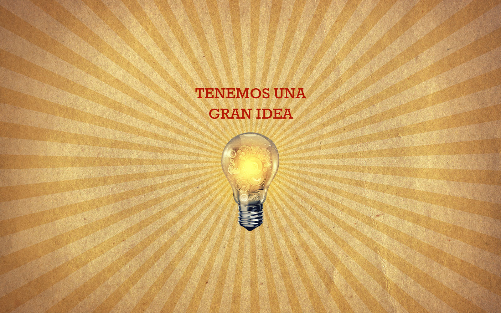 Tenemos una gran idea